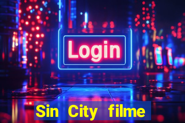 Sin City filme completo dublado download